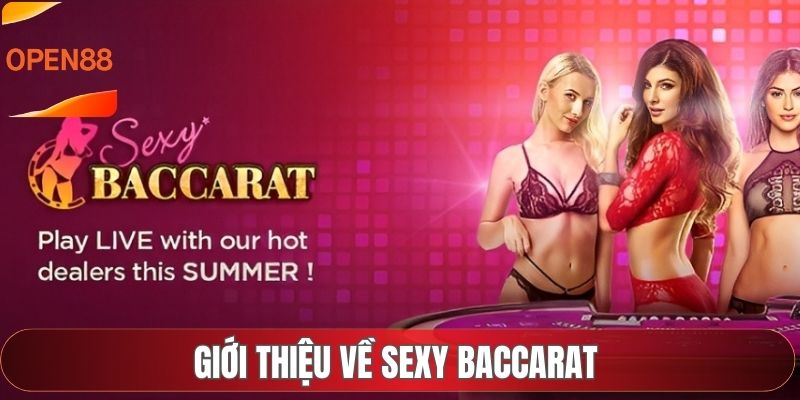 Giới thiệu về Sexy Baccarat